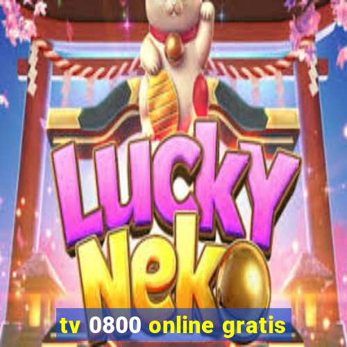 tv 0800 online gratis